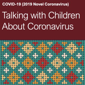 Talking with Children about COVID-19, a fact sheet and an illustrated poster