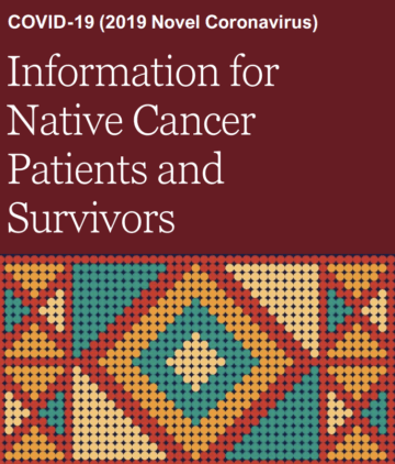 COVID-19 Information for Native Cancer Patients and Survivors