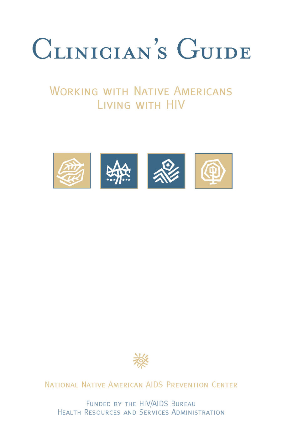 Clinician's Guide: Working with Native Americans Living with HIV