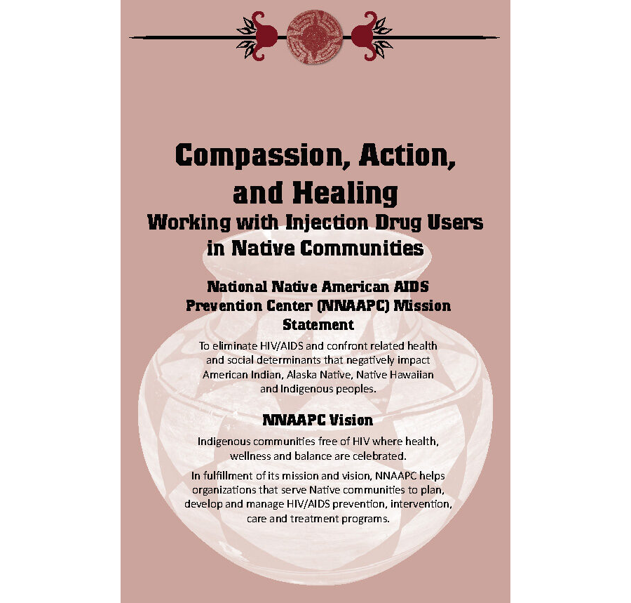 Compassion, Action, and Healing: Working with Injection Drug Users in Native Communities